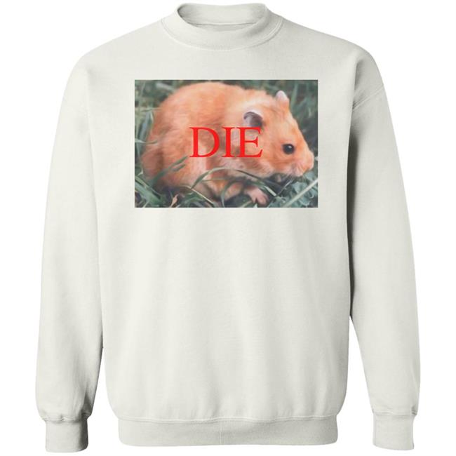 Death Threat Hamster Die Hamster Shirt Vlctorianchild Death Threat Hamster Die Hamster Shirt Vlctorianchild