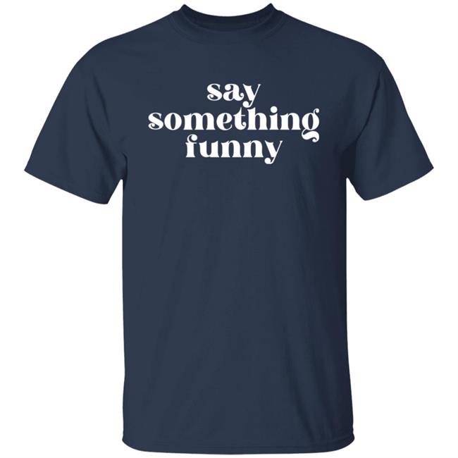 Obsessed With Disappeared Merch Say Something Fuuny Shirt Obsessed With Disappeared Merch Say Something Fuuny Shirt