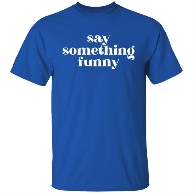 Obsessed With Disappeared Merch Say Something Fuuny Shirt Obsessed With Disappeared Merch Say Something Fuuny Shirt