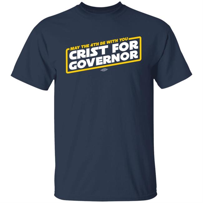 Charlie Crist Store May The 4Th Be With You Crist For Governor Shirt De Santis Charlie Crist Store May The 4Th Be With You Crist For Governor Shirt De Santis