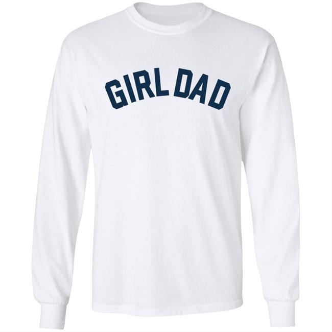 Girl Dad Shirt Girl Dad Shirt