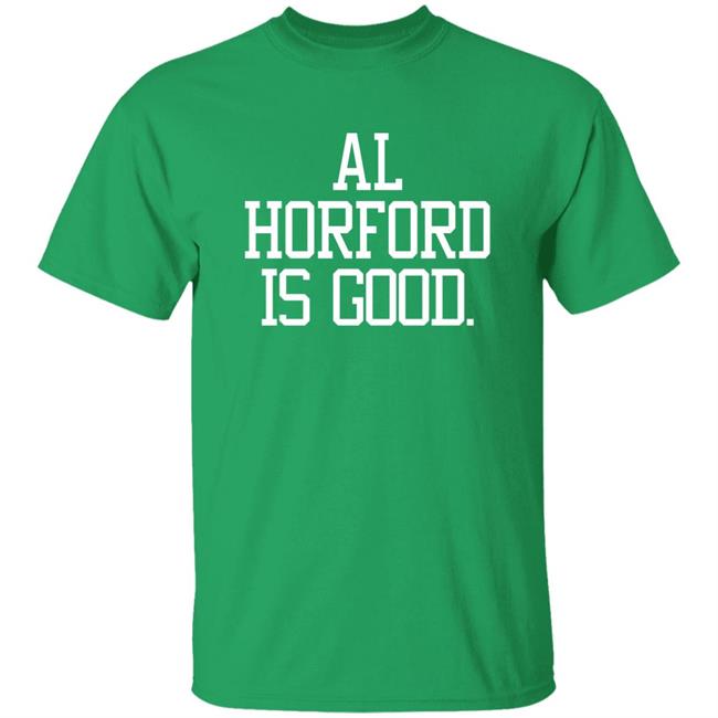 Barstool Sports Store Ah Horford Is Good Shirt