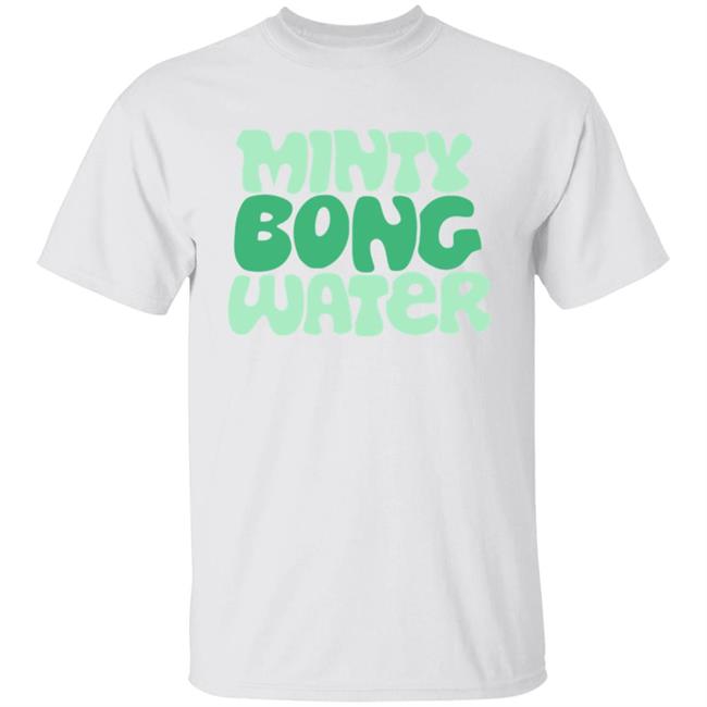 Minty Bong Water Shirt Terrell Minty Bong Water Shirt Terrell