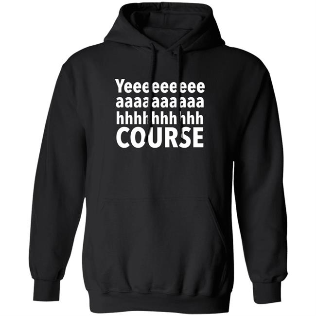 Yeeeaaaaahhhh Course T Shirt Darren Farley Merch Yeeeaaaaahhhh Course T Shirt Darren Farley Merch
