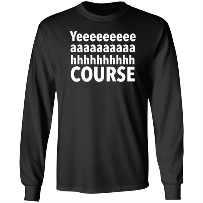 Yeeeaaaaahhhh Course T Shirt Darren Farley Merch Yeeeaaaaahhhh Course T Shirt Darren Farley Merch