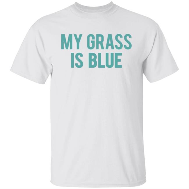 Alex The Pirate My Grass Is Blue Shirt