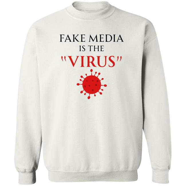 Fake Media Is The Virus Shirt Ron Filipkowski Shirts