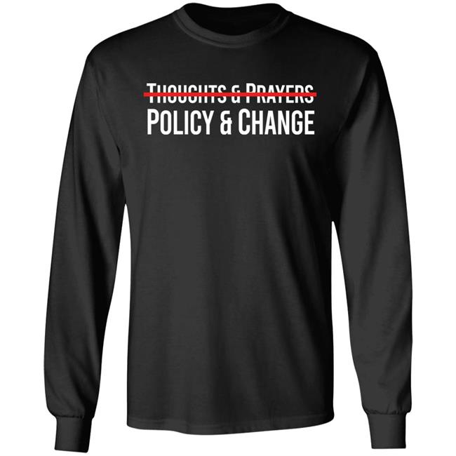Meena Bewtra Thoughts & Prayers Policy & Change Shirt