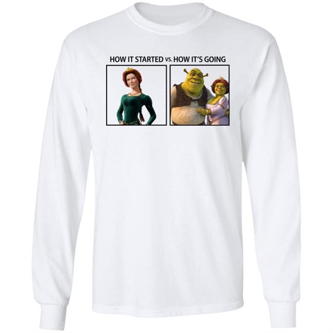 Fiona And Shrek How It Started Vs How It's Going Shirt