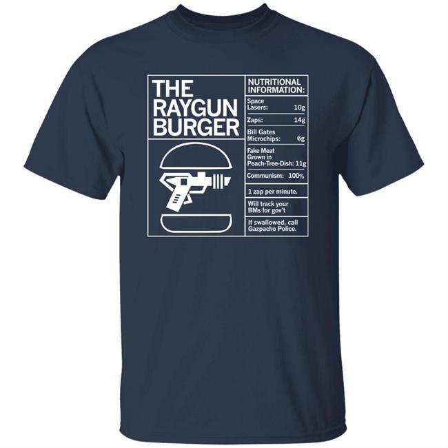 Marjorie Taylor Greene Raygun Merch The Raygun Burger Nutritional Information Gazpacho Police Peach Tree Dish Shirt