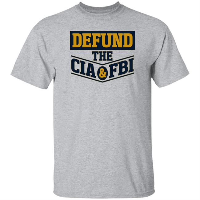 Defund The Cia & Fbi T Shirt Cassady Campbell Merch