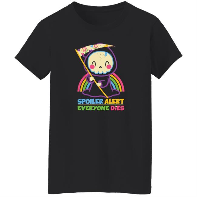 Qwertee Shop Spoiler Alert Everyone Dies Shirt By Xentee