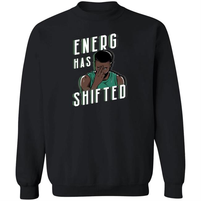 Energy Has Shifted Tee Shirt Barstool Sports Merchandise Boston Basketball