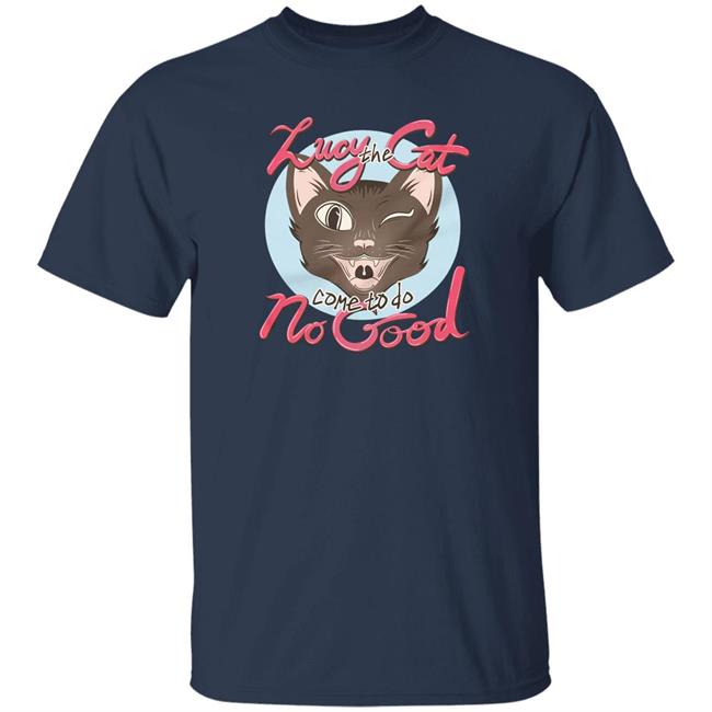 Lucy The Cat Come To Do No Good Shirt Rooster Teeth Store Dead Meat