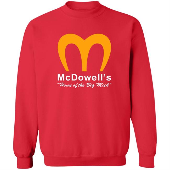 Super 70S Sports Store McDowell's Home Of The Big Mick Shirt
