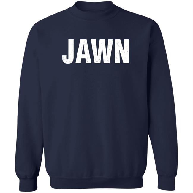 Jawn Shirt Barstool Philly Sayybeast