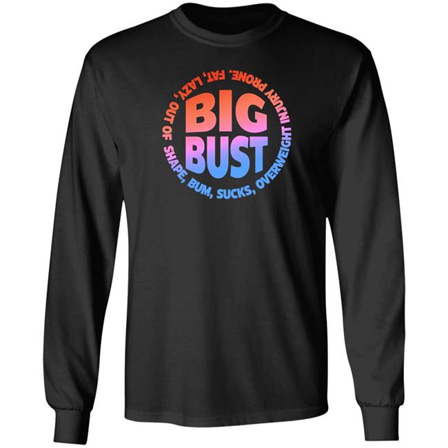 Fat Lazy Out Of Shape Bum Sucks Overweight Injury Prone Mekhi Becton Big Bust Shirt