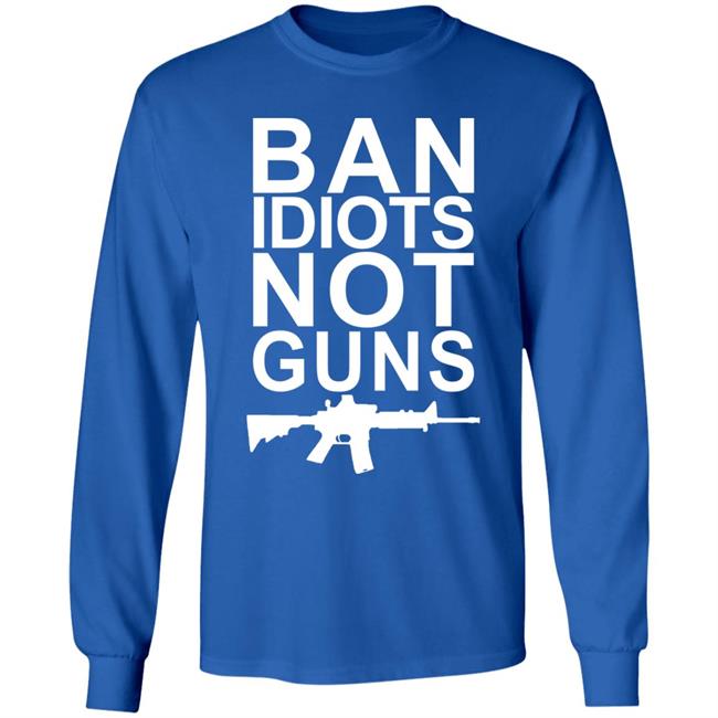 Ban Idiots Not Guns Shirt Jarrod Fisher