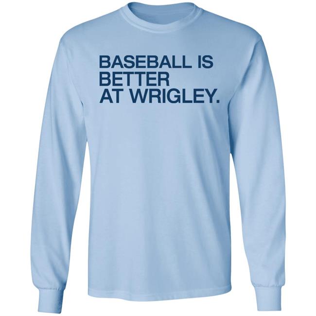Waddleand Silvy Baseball Is Better At Wrigley Shirt Obvious Shirts