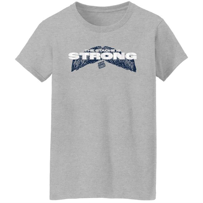 The Stache Is Strong Shirt Jomboy Media Merch Store Talkin' Yanks