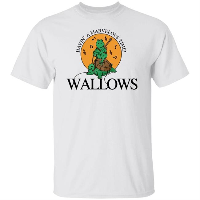 Havin A Marvelous Time Wallows Shirt Havin A Marvelous Time Wallows Shirt