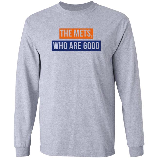 Lfgm The Mets Who Are Good Shirt Lfgm The Mets Who Are Good Shirt