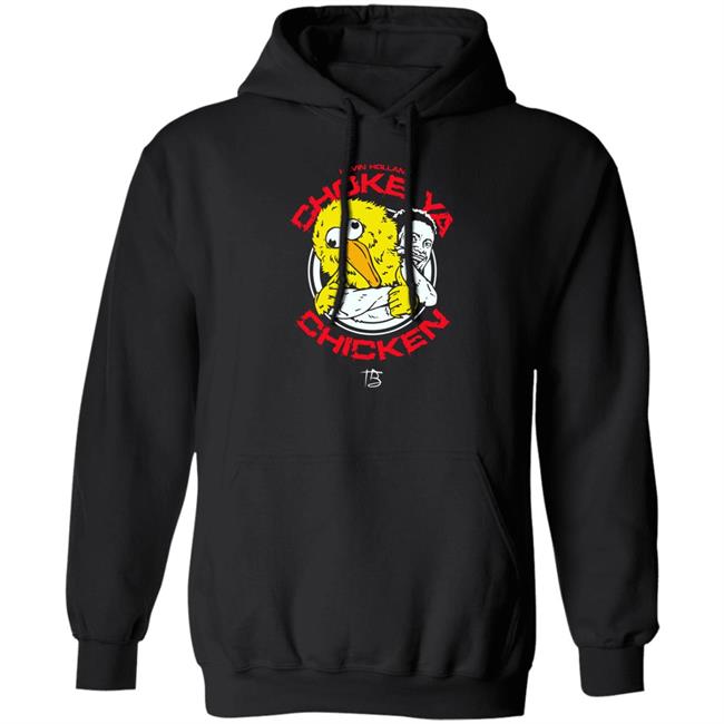 Kevin Holland Choke Ya Chicken T Shirt Limited Edition Millions Kevin Holland Choke Ya Chicken T Shirt Limited Edition Millions