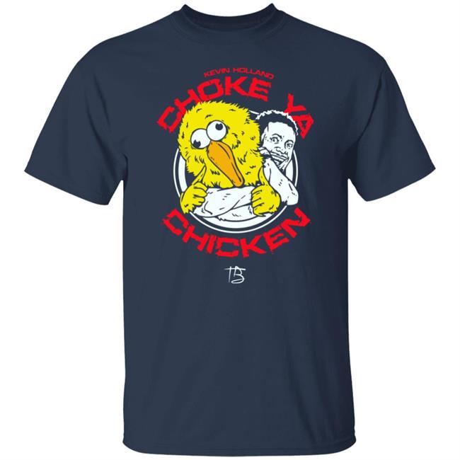 Kevin Holland Choke Ya Chicken T Shirt Limited Edition Millions Kevin Holland Millions Choke Ya Chicken T Shirt Limited Edition