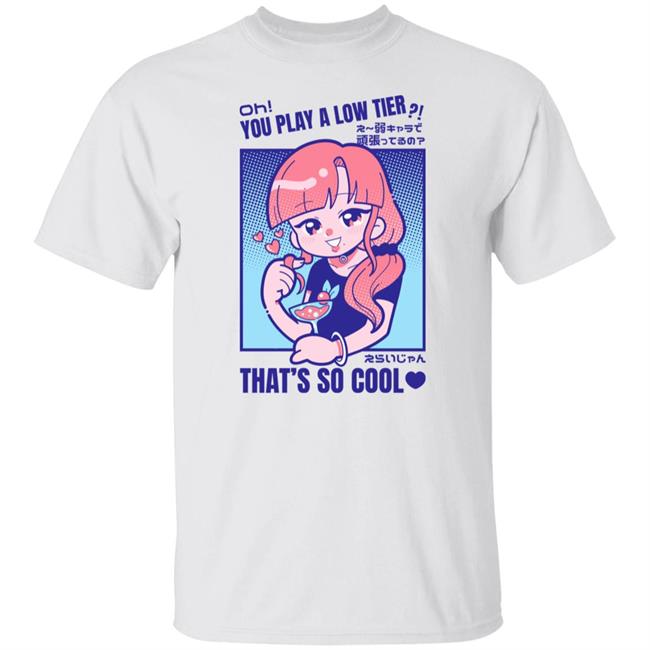 Marikyuunn Oh You Play Alow Tier That's So Cool Shirt Gcyoshi13 Marikyuunn Oh You Play Alow Tier That's So Cool Shirt Gcyoshi13