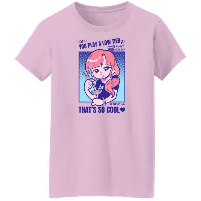 Marikyuunn Oh You Play Alow Tier That's So Cool Shirt Gcyoshi13 Oh You Play Alow Tier That's So Cool Shirt Gcyoshi13 Marikyuunn