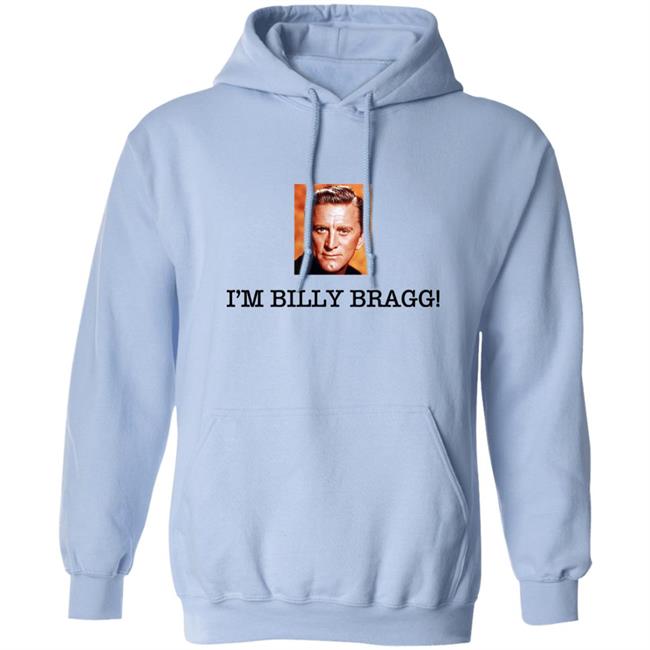 LGBT Cis I'm Billy Bragg Shirt