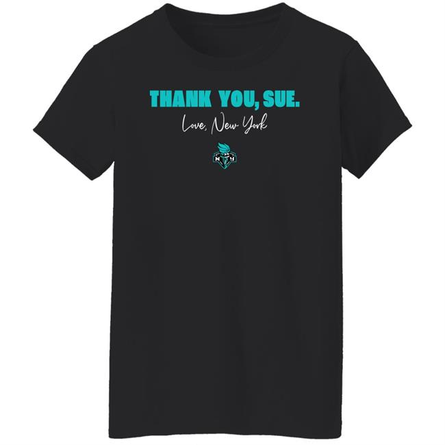 Just Women’s Sports Sue Bird New York Liberty Thank You Sue Love New York Shirt