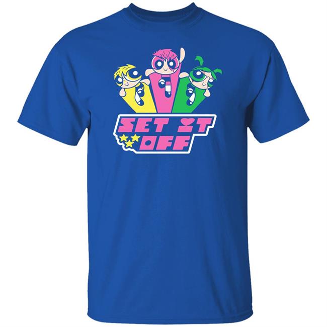 Set It Off Powerpuff Girls Shirt Set It Off Merch