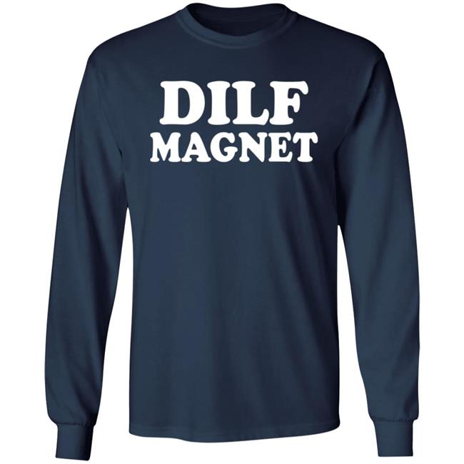 Dilf Magnet Funny Shirt Rayan Lastar
