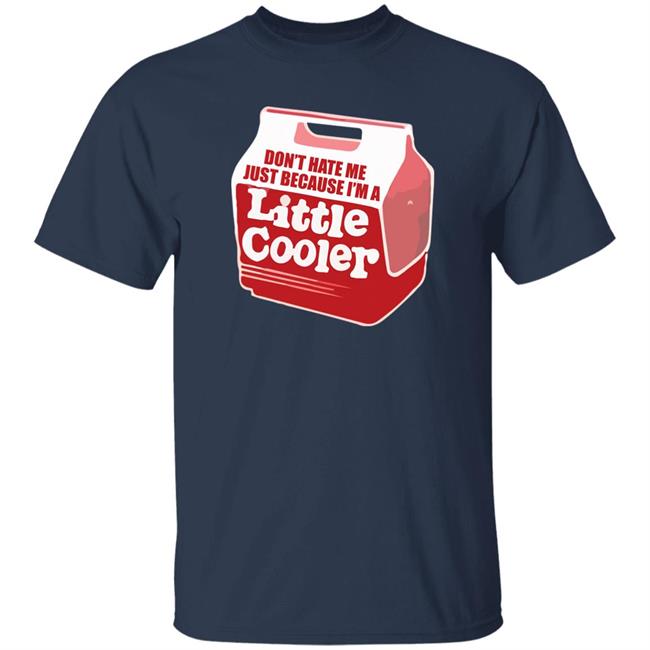 Baseball Chickie Don't Hate Me Just Because I'm A Little Cooler Shirt