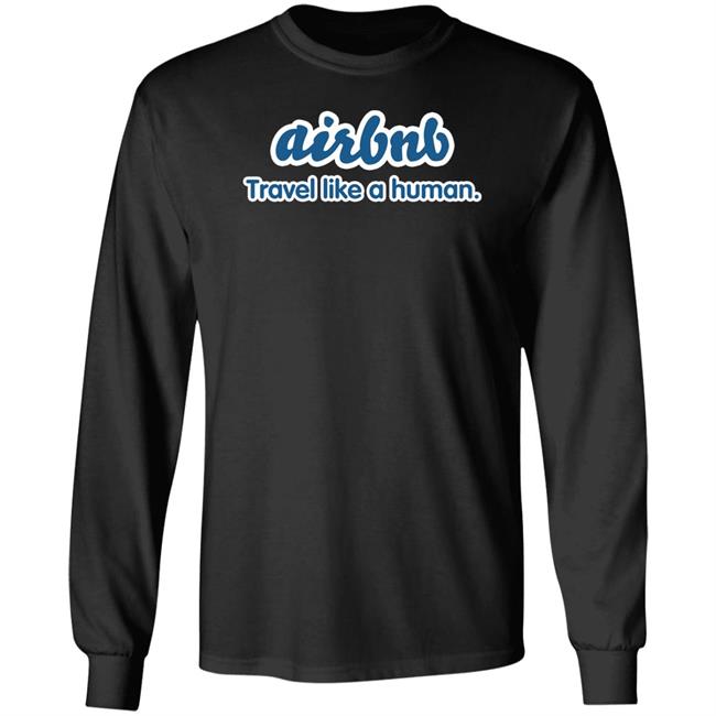 Joe Gebbia Airbnb Travel Like A Human Shirt Joe Gebbia Airbnb Travel Like A Human Shirt
