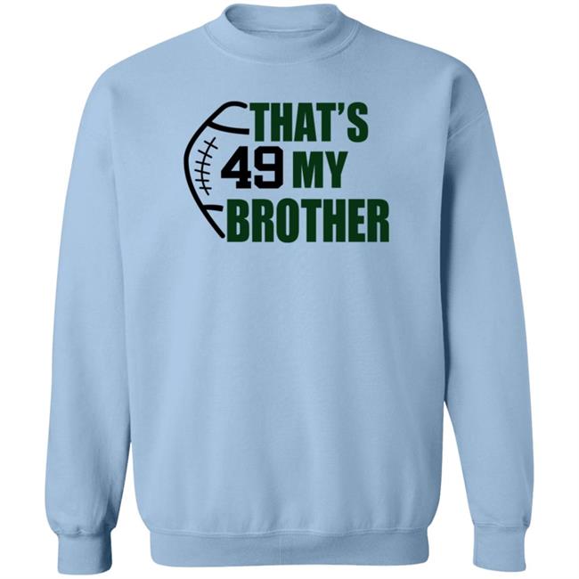 Ashley That 49 My Brother Shirt Kim Singleton Nhung - Ashley That 49 My Brother Shirt Kim Singleton