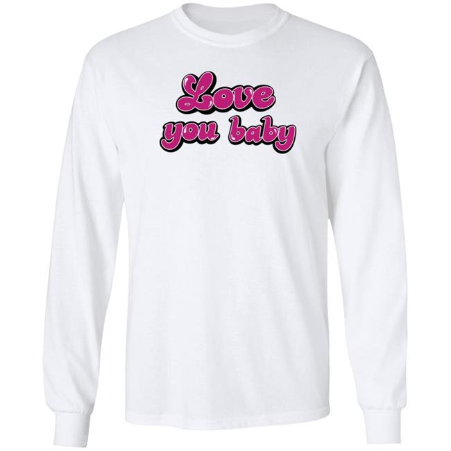 Meredith Marks Store Love You Baby Shirt Gibsonoma Nhung - Meredith Marks Store Love You Baby Shirt Gibsonoma