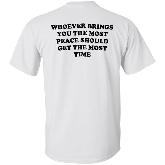 Whoever Brings You The Most Peace Should Get The Moat Time Peace Circle Author Tee Shirt Augustbaby1987