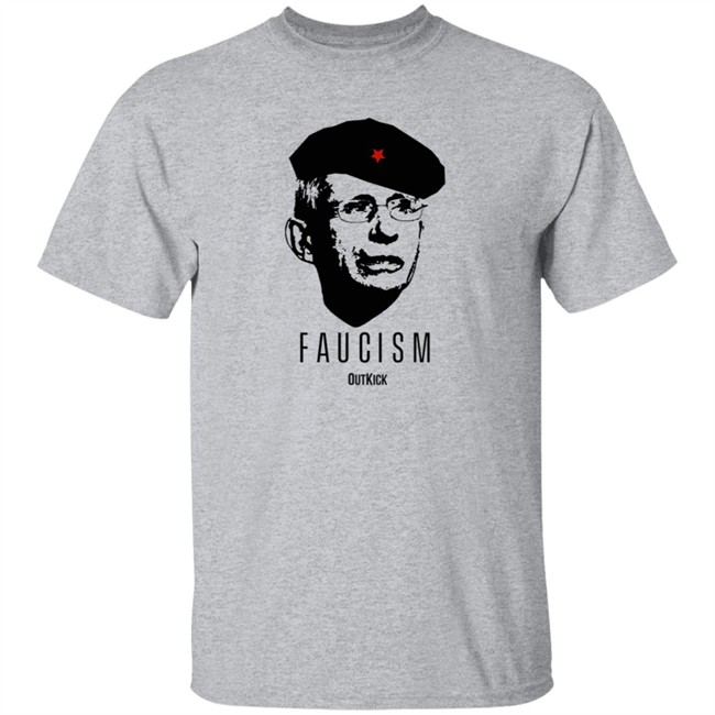 Outkick Merch Clay Travis Faucism T Shirt Outkick Merch Clay Travis Faucism T Shirt