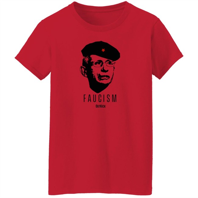 Outkick Merch Clay Travis Faucism T Shirt Outkick Merch Clay Travis Faucism T Shirt