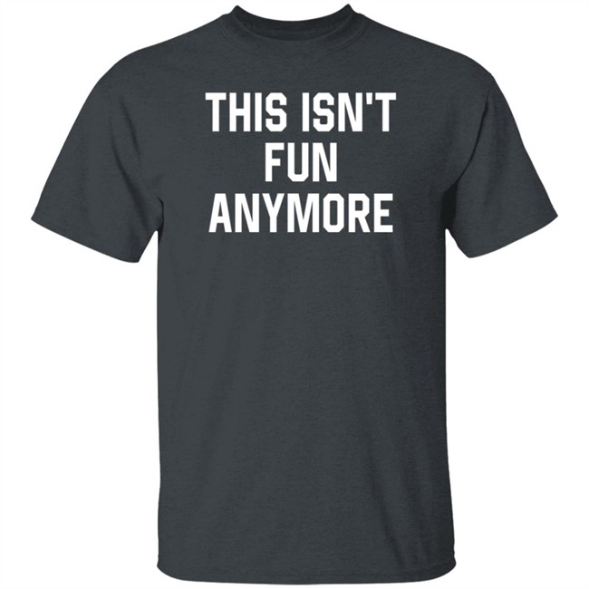 Grand Phony Shop Trapper Schoepp This Isn't Fun Anymore Shirt Jessie Opoien Grand Phony Shop Trapper Schoepp This Isn't Fun Anymore Shirt Jessie Opoien
