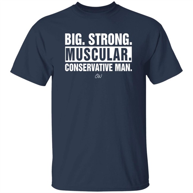 Christian Walker Merch Big Strong Muscular Conservative T Shirt Christian Walker Merch Big Strong Muscular Conservative T Shirt