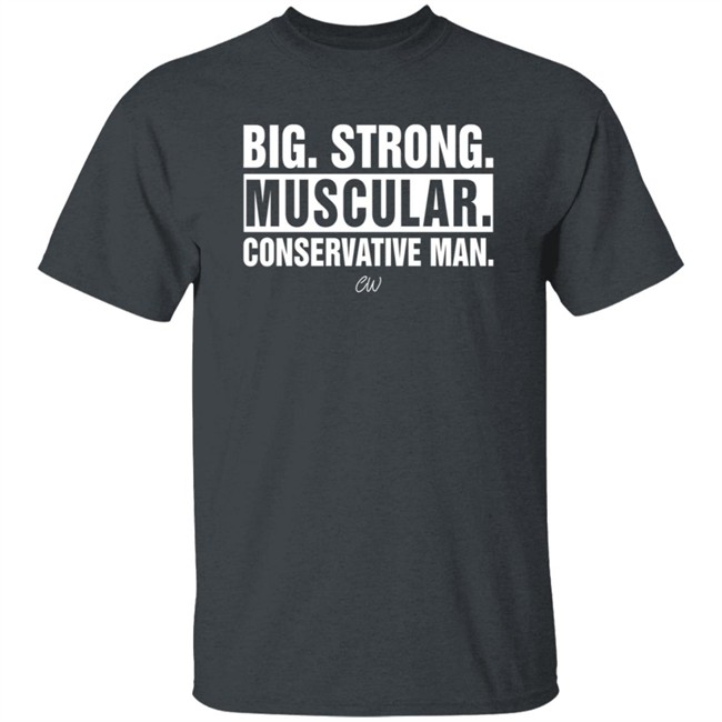 Christian Walker Merch Big Strong Muscular Conservative T Shirt Christian Walker Merch Big Strong Muscular Conservative T Shirt