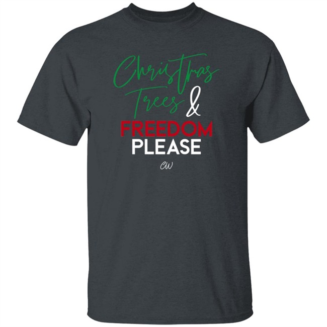 Christian Walker Merch Christmas Trees And Freedom Please T Shirt Christian Walker Merch Christmas Trees And Freedom Please T Shirt