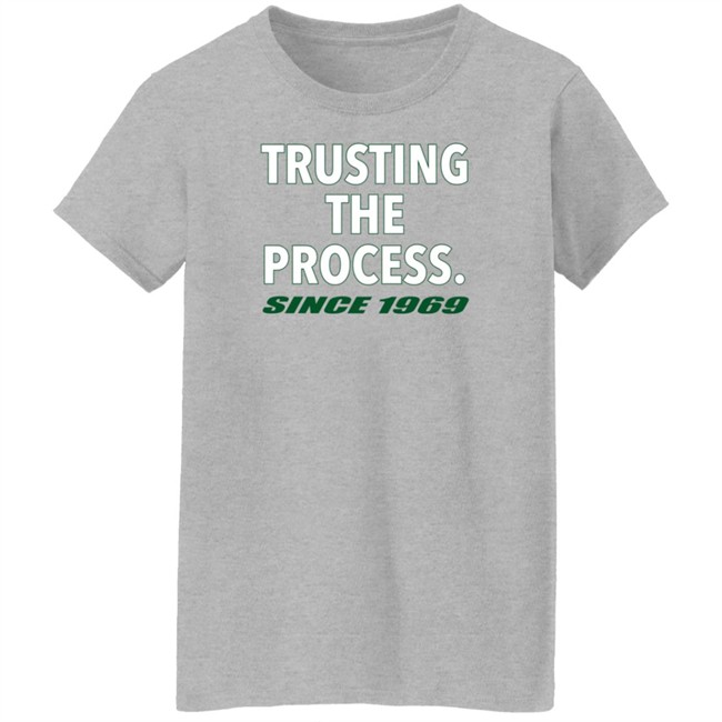 Lets Talk Jets Store Trust The Process Shirt Lets Talk Jets Store Trust The Process Shirt