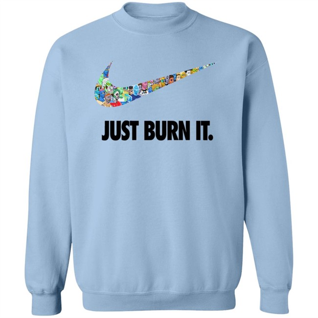 Just Burn It T Shirt Aussie NFT Guy Just Burn It T Shirt Aussie NFT Guy