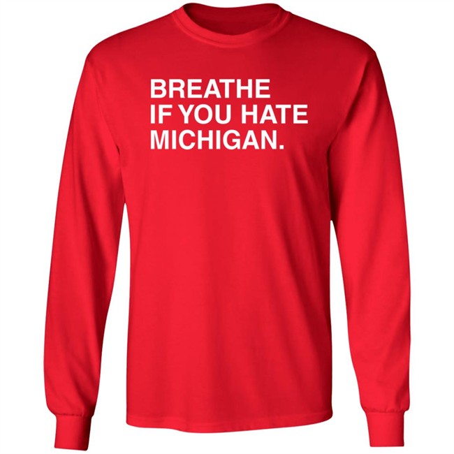 Obvious Shirts Breathe If You Hate Michigan T Shirt Obvious Shirts Breathe If You Hate Michigan T Shirt
