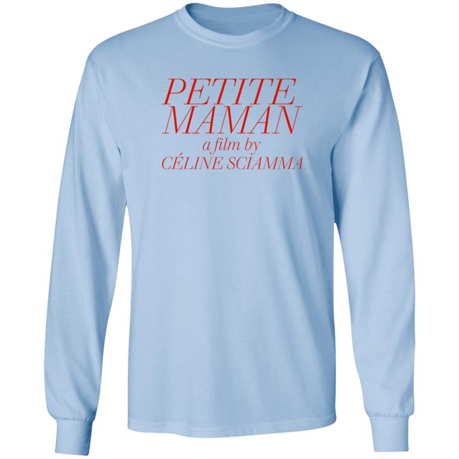 Petite Maman A Film By Celine Sciamma T Shirt Hanna Ines Flint Petite Maman A Film By Celine Sciamma T Shirt Hanna Ines Flint