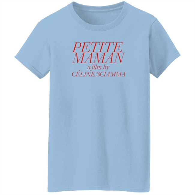 Petite Maman A Film By Celine Sciamma T Shirt Hanna Ines Flint Petite Maman A Film By Celine Sciamma T Shirt Hanna Ines Flint